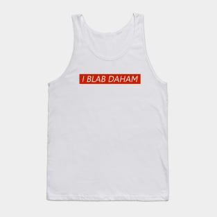 I Blab Daham "Ich Bleibe Zuhause" Tank Top